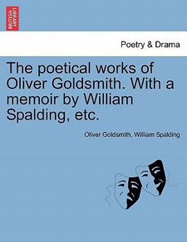 The poetical works of Oliver Goldsmith;