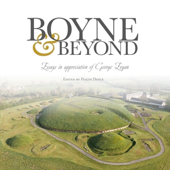 Paperback Boyne and Beyond: Essays in Appreciation of George Eogan Book