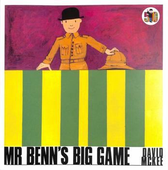 Mr Benn's Big Game (Mr Benn, 3) - Book  of the Extraordinary Adventures of Mr. Benn