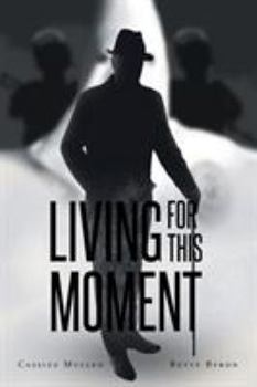 Paperback Living for This Moment Book