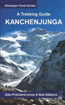 Paperback A Trekking Guide to Kanchenjunga Book