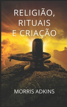 Paperback Religi?o, Rituais E Cria??o [Portuguese] Book