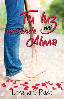 Paperback Tu Luz Enciende Mi Alma [Spanish] Book