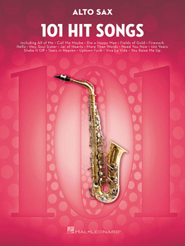 Paperback 101 Hit Songs for Alto Sax - Saxophone Music Book with Huge Collection of Famous Compositions - Alto Book
