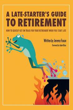 Paperback A Late-Starter's Guide to Retirement Book