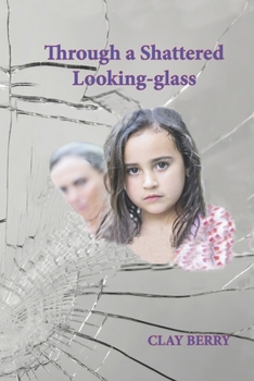 Paperback Through a Shattered Looking-glass Book