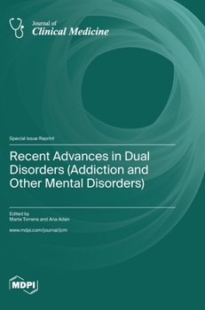 Hardcover Recent Advances in Dual Disorders (Addiction and Other Mental Disorders) Book