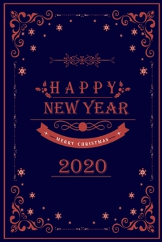 Paperback Notebook Happy New Year Merry Christmas 2020: Notebook / Journal Gift (6x9 - 110 pages) Book