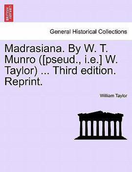 Paperback Madrasiana. By W. T. Munro ([pseud., i.e.] W. Taylor) ... Third edition. Reprint. Book