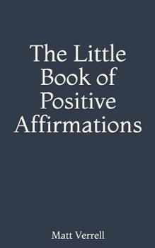 Paperback The Little Book of Positive Affirmations Book
