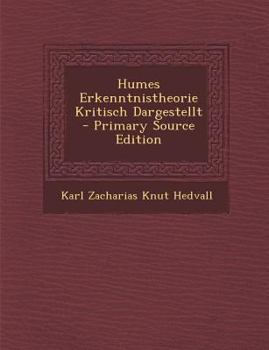 Paperback Humes Erkenntnistheorie Kritisch Dargestellt [German] Book