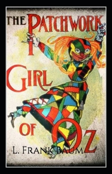 Paperback The Patchwork Girl of Oz Annotated Book