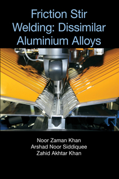 Paperback Friction Stir Welding: Dissimilar Aluminium Alloys Book