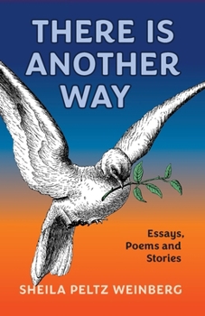Paperback There Is Another Way: Essays, Poems and Stories Book
