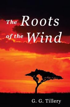 Paperback The Roots of the Wind Book