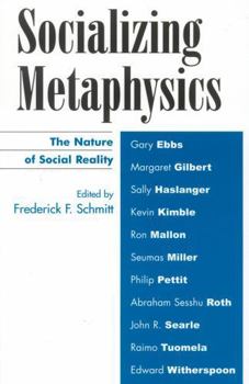 Paperback Socializing Metaphysics: The Nature of Social Reality Book