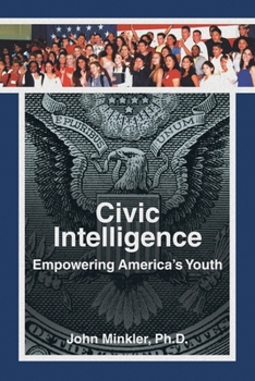 Paperback Civic Intelligence Empowering America's Youth Book