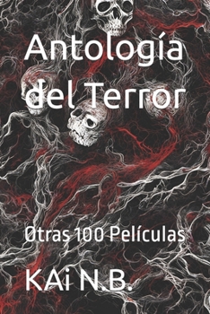 Paperback Antología del Terror: Otras 100 Películas [Spanish] Book