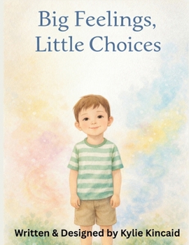 Paperback Big Feelings, Little Choices Book