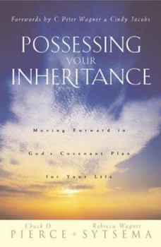 Paperback Possessing Your Inheritance: Moving Forward in God's Covenant Plan for Your Life Book