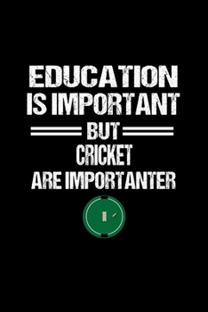 Paperback Cricket Notebook: Cricket Education Humor Sarcastic Funny Christmas Gift - Black Dotted Dot Grid Bullet Notebook - Diary, Planner, Grati Book