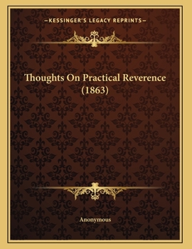 Thoughts On Practical Reverence