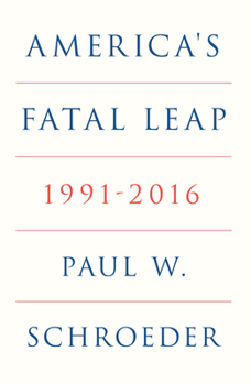 Paperback America's Fatal Leap: 1991-2016 Book