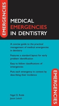 Medical Emergencies in Dentistry - Book  of the Oxford Emergencies In Medicine