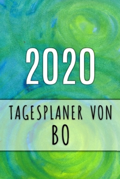 Paperback 2020 Tagesplaner von Bo: Personalisierter Kalender f?r 2020 mit deinem Vornamen [German] Book