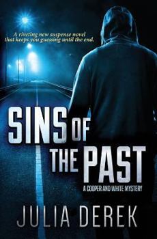 Paperback Sins of the Past: A riveting suspense novel that keeps you guessing until the end. Book