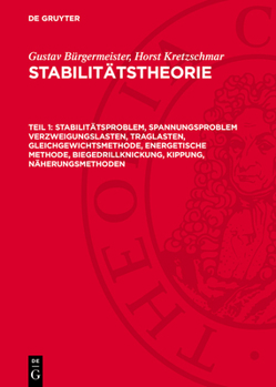 Hardcover Stabilitätsproblem, Spannungsproblem Verzweigungslasten, Traglasten, Gleichgewichtsmethode, Energetische Methode, Biegedrillknickung, Kippung, Näherun [German] Book