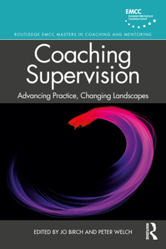 Paperback Coaching Supervision: Advancing Practice, Changing Landscapes Book