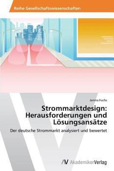 Paperback Strommarktdesign: Herausforderungen und Lösungsansätze [German] Book