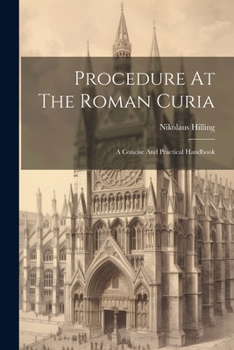 Paperback Procedure At The Roman Curia: A Concise And Practical Handbook Book