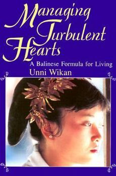 Paperback Managing Turbulent Hearts: A Balinese Formula for Living Book