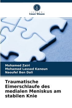 Paperback Traumatische Eimerschlaufe des medialen Meniskus am stabilen Knie [German] Book