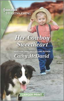 Mass Market Paperback Her Cowboy Sweetheart: A Clean Romance [Large Print] Book