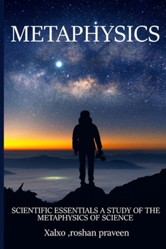 Paperback Scientific Essentials A Study in the Metaphysics of Science Book