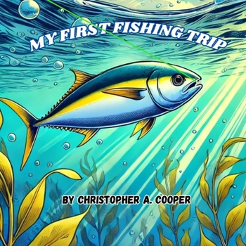 Paperback My First Fishing Trip: First Fishing Trip Book