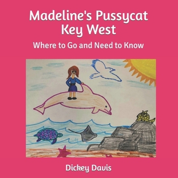 Paperback Madeline's Pussycat Key West: Where to Go and Need to Know Book