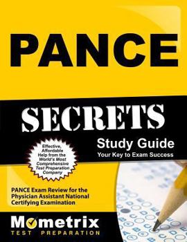 Paperback Pance Secrets Study Guide: Pance Exam Review for the Physician Assistant National Certifying Examination Book