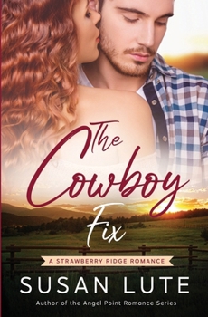 The Cowboy Fix (Strawberry Ridge)