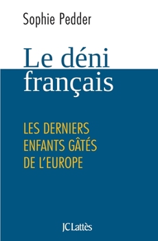 Paperback Le déni français [French] Book