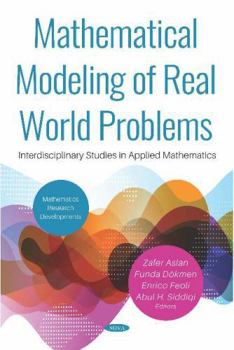 Hardcover Mathematical Modeling of Real World Problems: Interdisciplinary Studies in Applied Mathematics Book