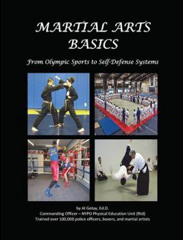 Paperback Martial Arts Basics: From Olympic Sports to Self-Defense Systems Book