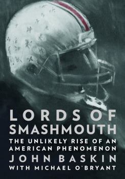 Hardcover Lords of Smashmouth: The Unlikely Rise of an American Phenomenon Book