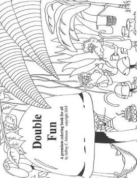 Paperback Double Fun: A premium coloring book for all Book
