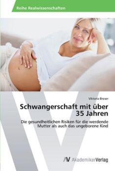 Paperback Schwangerschaft mit über 35 Jahren [German] Book