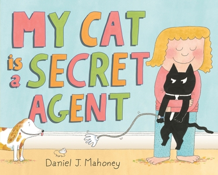 Hardcover My Cat Is a Secret Agent Book