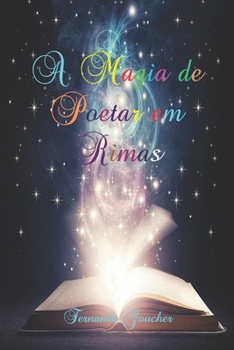Paperback A magia de poetar em rimas: Poesias [Portuguese] Book